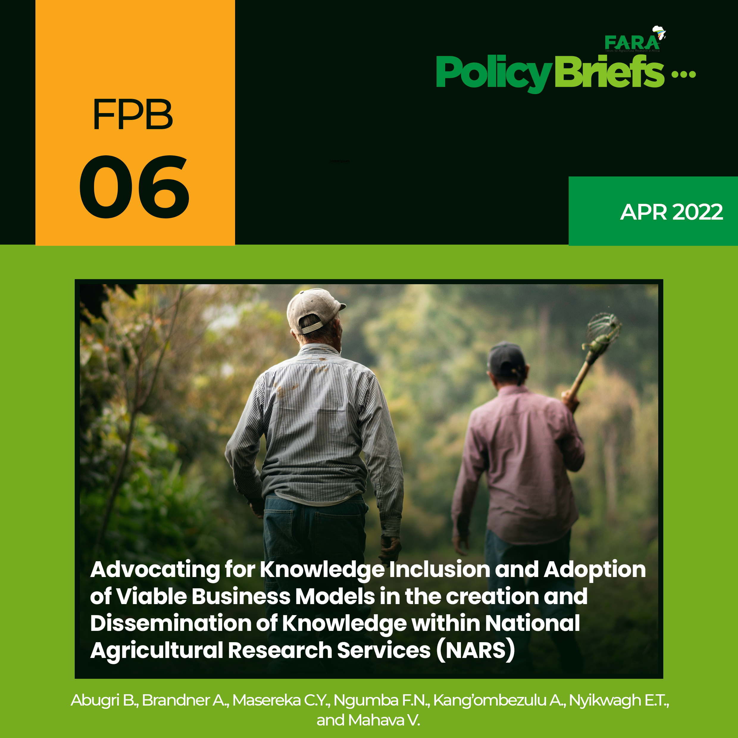 Advocating for Knowledge Inclusion and Adoption of Viable Business  Models in the creation and Dissemination of Knowledge within National Agricultural Research  Services (NARS) Policy Brief
